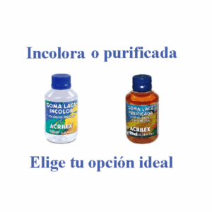Goma Laca Purificada Acrilex 100ml. y Goma Laca Transparente Acrilex 100ml